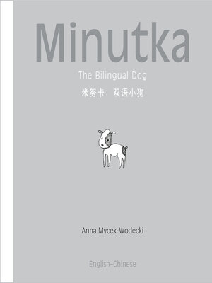 cover image of The Bilingual Dog (Chinese + Pinyin-English)